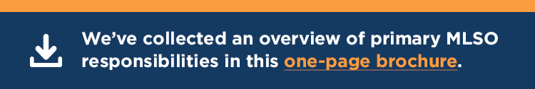 Read our one-page overview of primary MLSO responsibilities